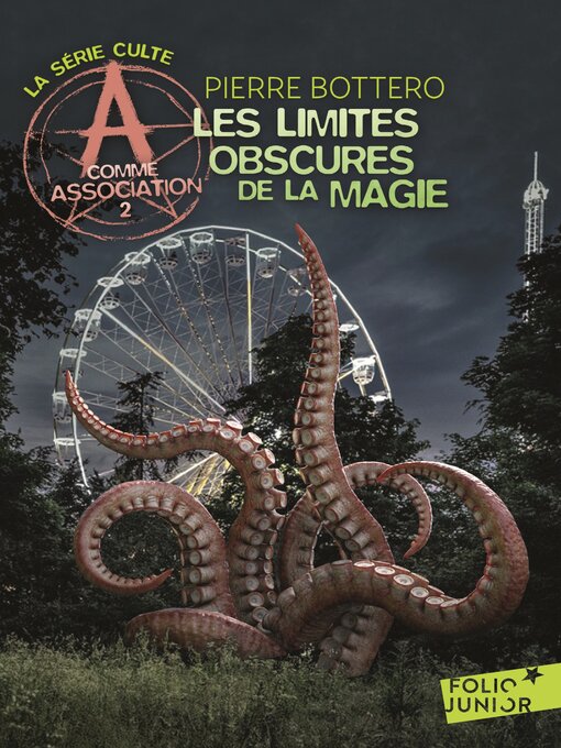 Cover image for A comme Association (Tome 2)--Les limites obscures de la magie